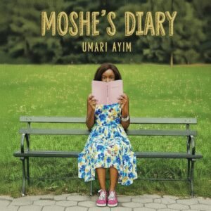 Moshe's Diary - Umari Ayim